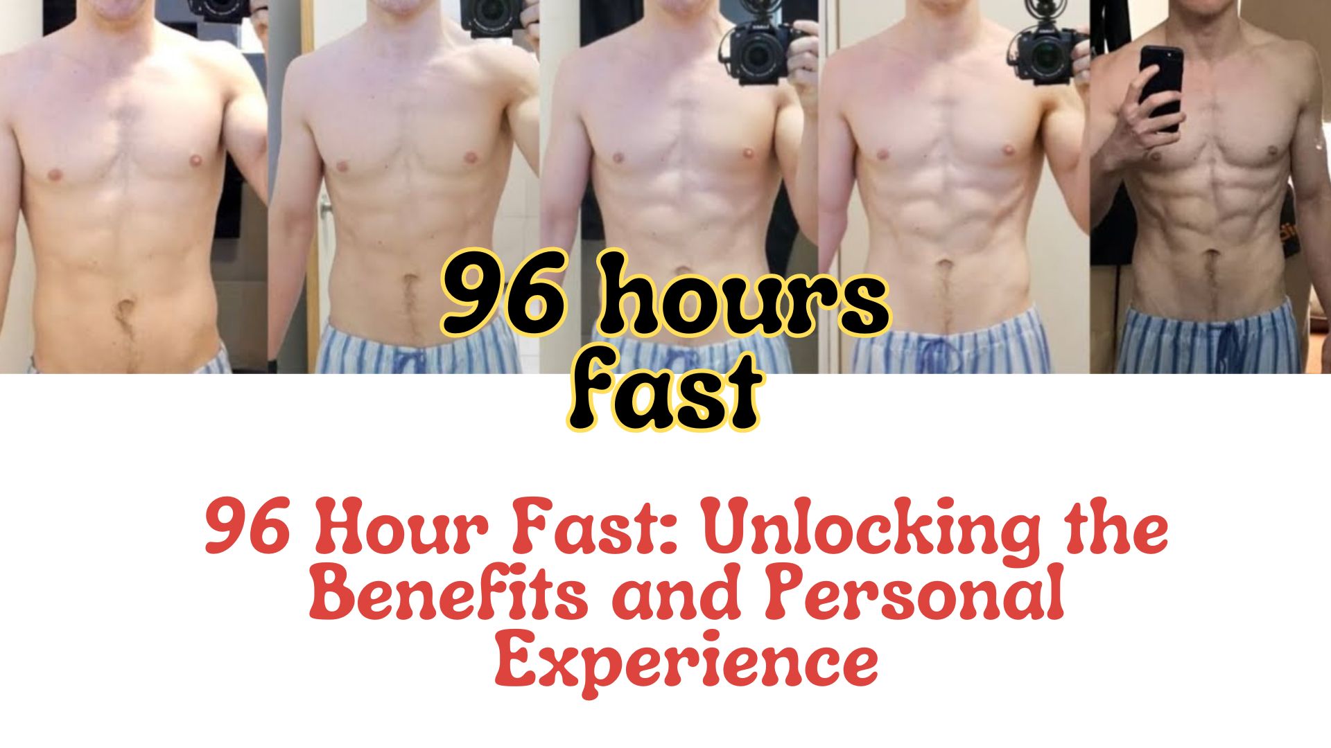 96 Hour Fast: Unlocking the Benefits and Personal Experience